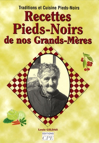 Recettes pieds-noirs de nos grands-mères