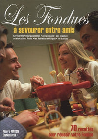 Les fondues: Origines et recettes