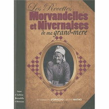 Les recettes morvandelles et nivernaises de ma grand-mère