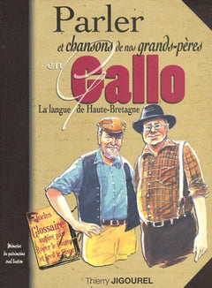 Gallo parler et chansons de nos grands-pères