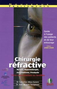 Chirurgie réfractive: Guide à l'usage des patients et de leur entourage