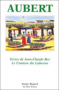 Aubert : Conteur du Lubéron