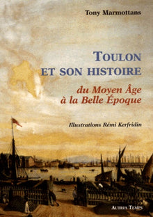 Toulon et son histoire