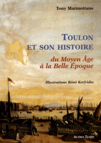 Toulon et son histoire