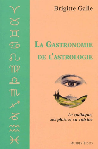 La gastronomie de l'astrologie