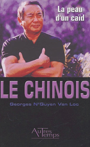 Le chinois : La peau d'un caïd