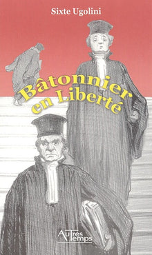 Bâtonnier en liberté