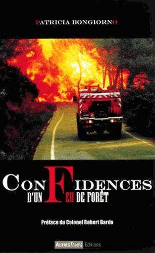 Confidences d'un feu de forêt