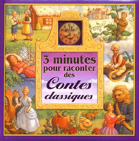 3 minutes pour raconter des contes classiques