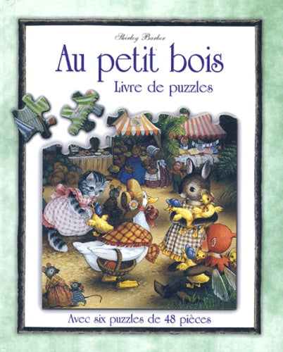 Au petit bois : Livre de puzzles