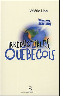 Irréductibles Québecois