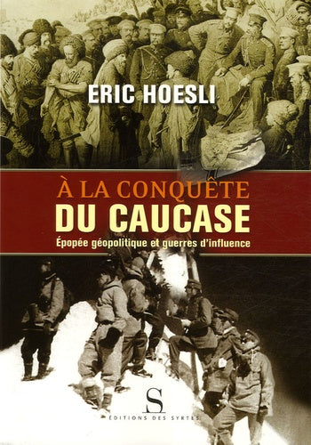 A la conquête du Caucase