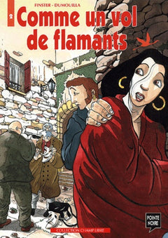 Comme un vol de flamants. Tome 2