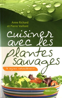 Cuisinez avec les plantes sauvages