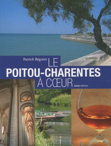 Poitou-Charentes à coeur, Villes et Rivages