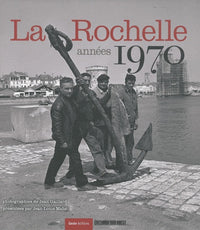 La Rochelle, années 1970 - mai 1968-mai 1981