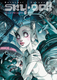 Sky.Doll, tome 1 : La Ville jaune
