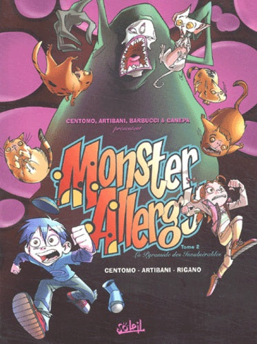 Monster Allergy,tome 2: La Pyramide des invulnérables