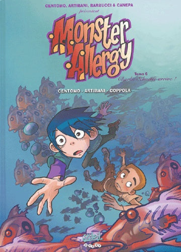 Monster Allergy, tome 6 : Charlie Schuster arrive !