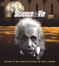 Science et vie, témoin du siècle où tout a changé, coffret 2 volumes : Science & Vie, 1913-2001