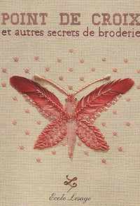 Points de croix et Autres Secrets de broderie