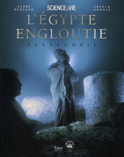L'Egypte engloutie, Alexandrie