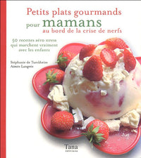 PETITS PLATS GOURMANDS MAMANS