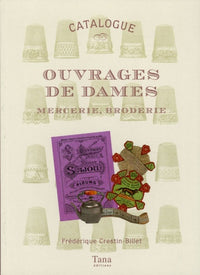 Ouvrages de dames : Mercerie, broderie