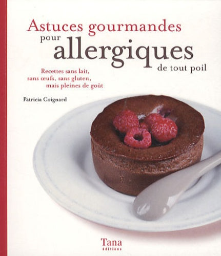 Astuces gourmandes pour allergiques