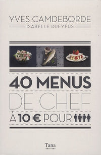 40 MENUS DE CHEF A 10E POUR 4