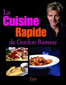 Cuisine rapide Gordon Ramsay