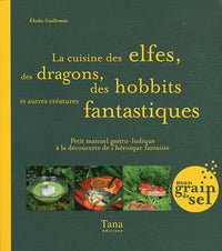 CUISINE DES ELFES, DES DRAGONS