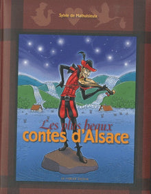 Les plus beaux contes d'Alsace