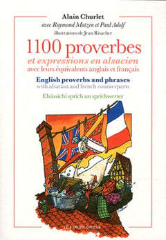 1100 PROVERBES ET EXPRESSIONS EN ALSACIEN
