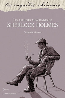 Les aventures alsaciennes de Sherlock Holmes