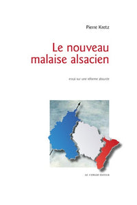 LE NOUVEAU MALAISE ALSACIEN