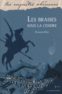 LES BRAISES SOUS LA CENDRE