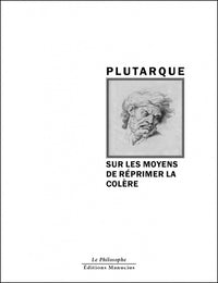 SUR LES MOYENS DE REPRIMER LA COLERE