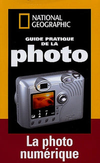Guide pratique de la photo numérique