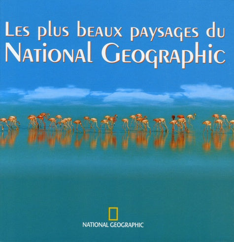 Les plus beaux paysages du National Geographic