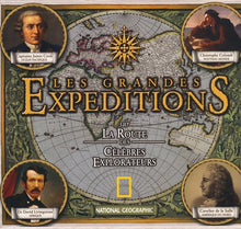 Les grandes expéditions: sur la route des célèbres explorateurs