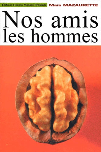 Nos amis les hommes