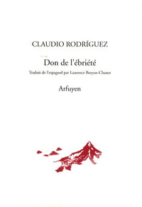 Le don de l'ébriété