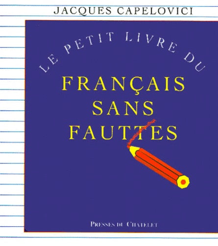 Le Petit livre du français sans fautes