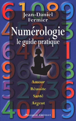 Numérologie : le guide pratique