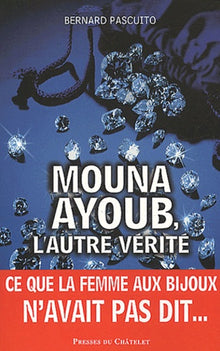 Mona Ayoub : L'autre vérité