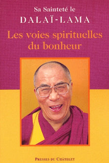Les voies spirituelles du bonheur