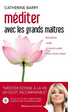 Méditez avec les grands maîtres