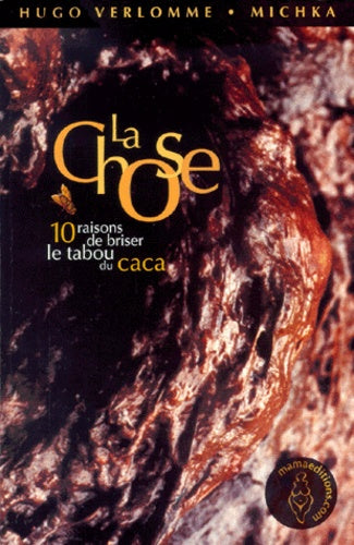 La chose: 10 raisons de briser le tabou du caca