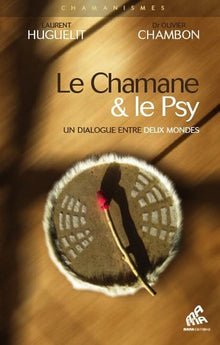 Le chamane et le psy